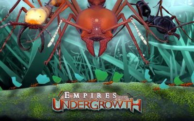Empires of the Undergrowth