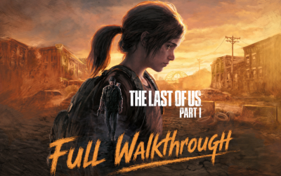 The Last of Us Part I: полное прохождение — секреты, боссы и коллекты